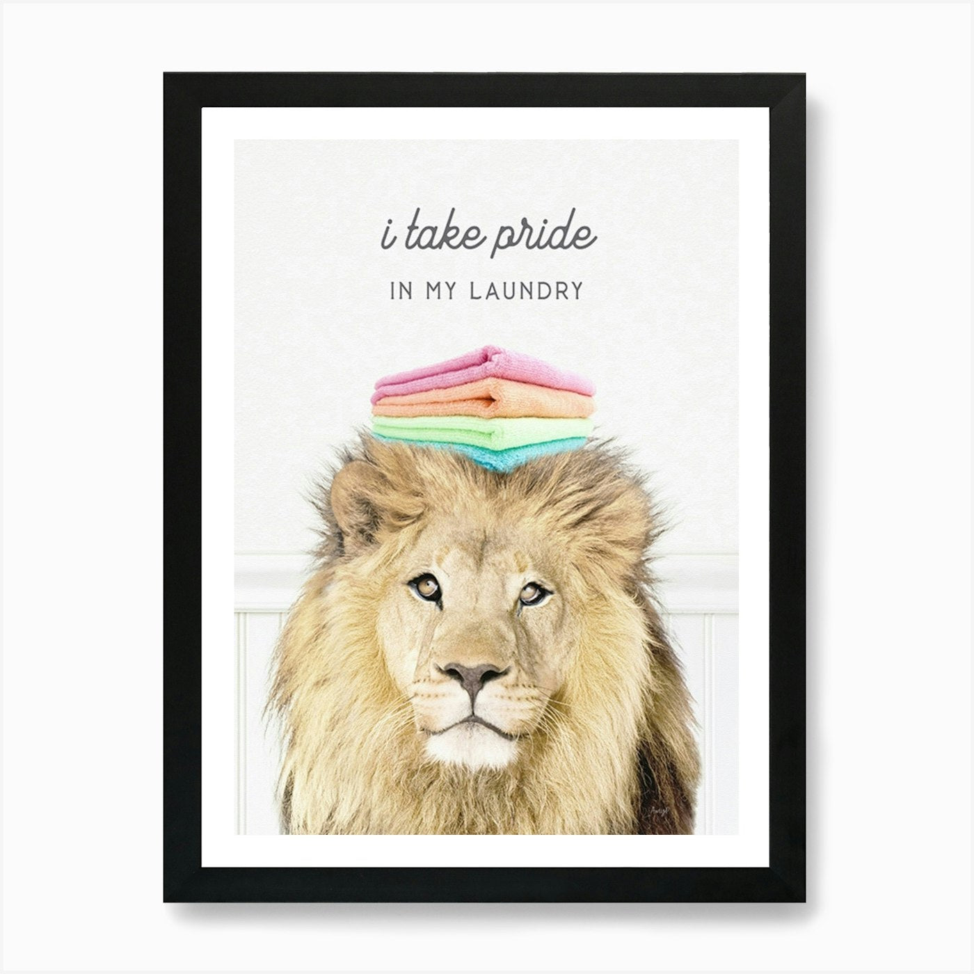 Lion I Take Pride In My Laundry Art Framed Wall Art Poster Canvas Print Picture