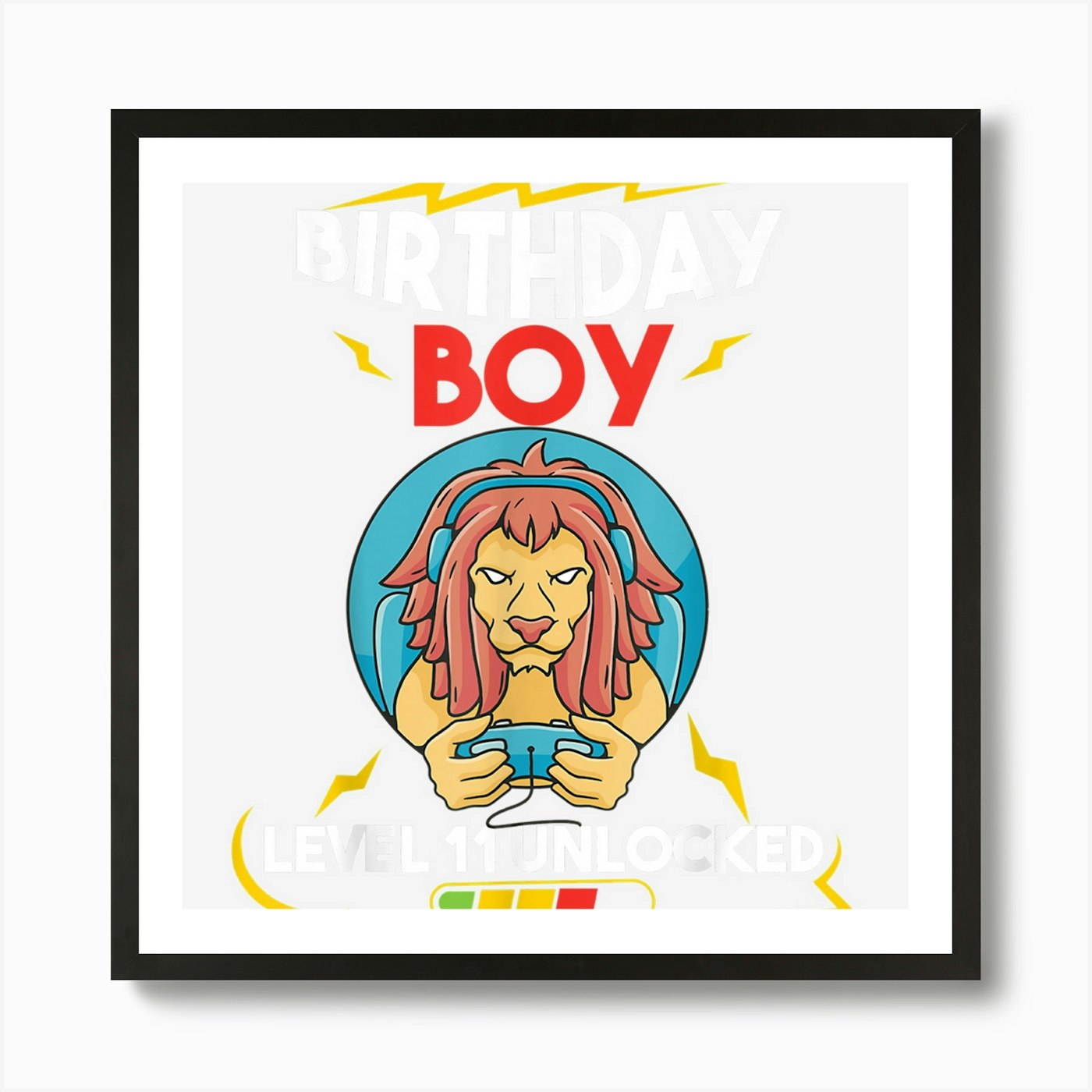 Birthday Boy Level 11 Unlocked Lion Framed Wall Art Poster Canvas Print Picture